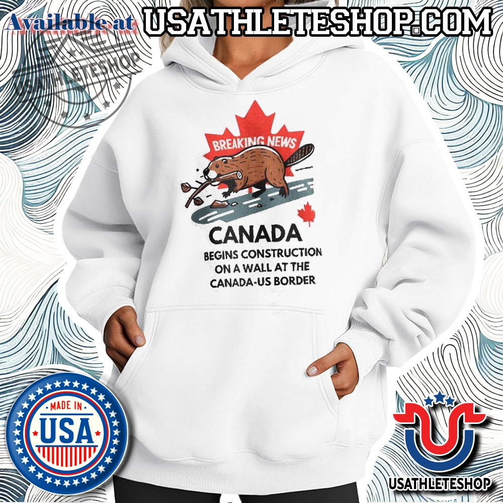 Funny Beaver Canadian Tee - Canada Border Wall Construction Shirt 4 Funny Beaver Canadian Tee - Canada Border Wall Construction Shirt