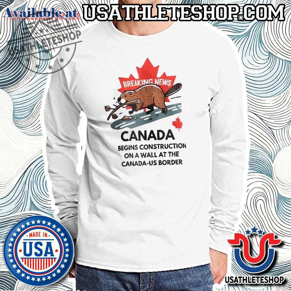 Funny Beaver Canadian Tee - Canada Border Wall Construction Shirt 5 Funny Beaver Canadian Tee - Canada Border Wall Construction Shirt