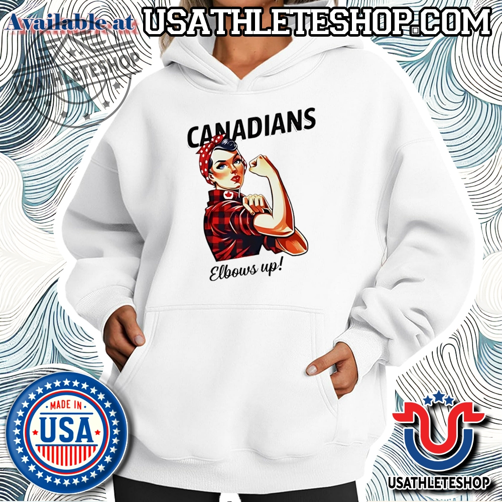 Canadians Elbows Up Rosie The Riveter Canada Shirt 3 Canadians Elbows Up Rosie The Riveter Canada Shirt