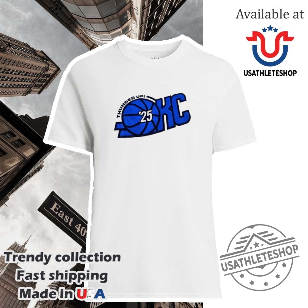 Oklahoma City Thunder Thunder Up Okc25 Nba Shirt
