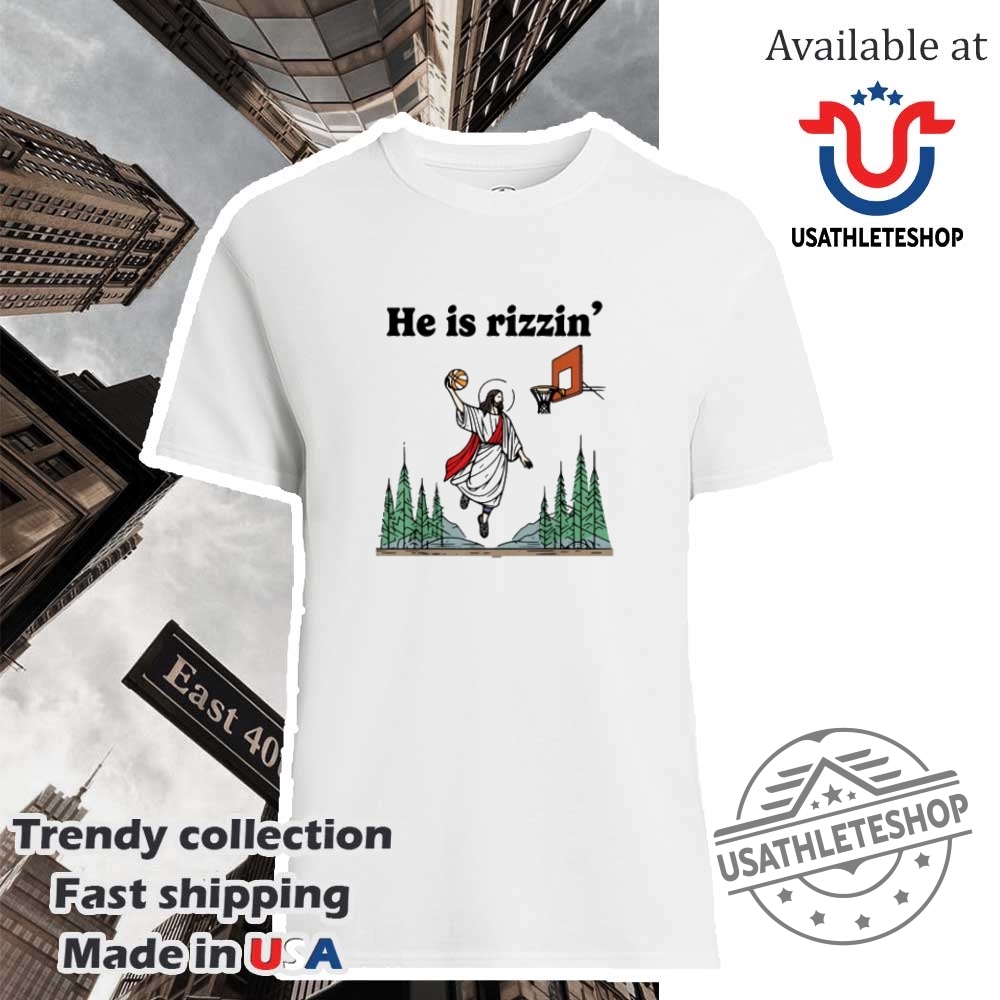 "Top Oklahoma City Thunder Shirts for NBA Playoffs Fans 2024-2025" 23 He Is Rizzin Funny Jesus Playing Basketball Humors He Is Rizzen Jesus Tshirt