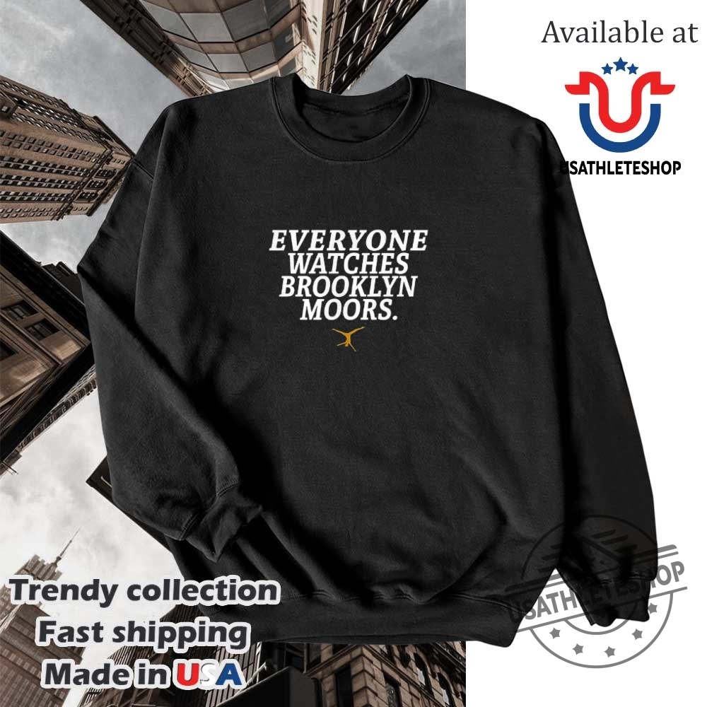 Everyone Watches Brooklyn Moors Shirt 5 Everyone watches Brooklyn Moors shirt