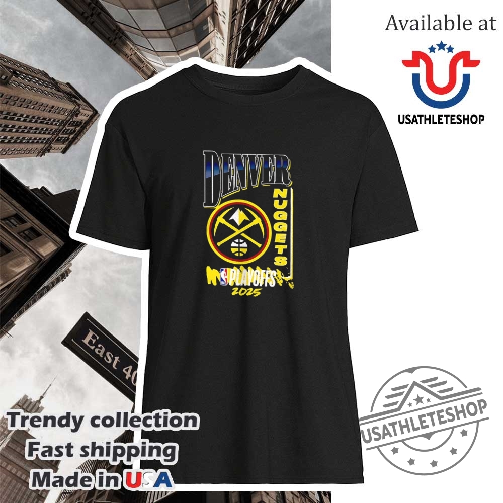 Denver Nuggets 2025 Nba Playoffs Hype Shirt