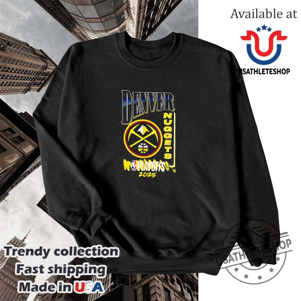 Denver Nuggets 2025 Nba Playoffs Hype Shirt 5 Denver Nuggets 2025 NBA Playoffs hype shirt