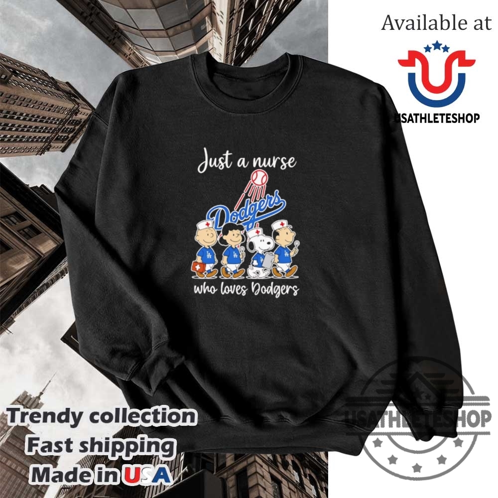 Just A Nurse Who Loves The Dodgers Peanuts Tshirt 5 Just a Nurse Who Loves the Dodgers Peanuts T-Shirt