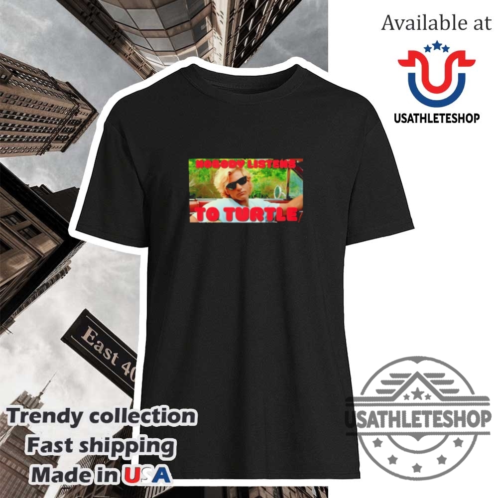 "Top 2025 Sports Fan T-Shirts: NBA, MLB, NHL Playoff Gear" 14 Nobody Listens To Turtle Rick Kane Parody Tshirt