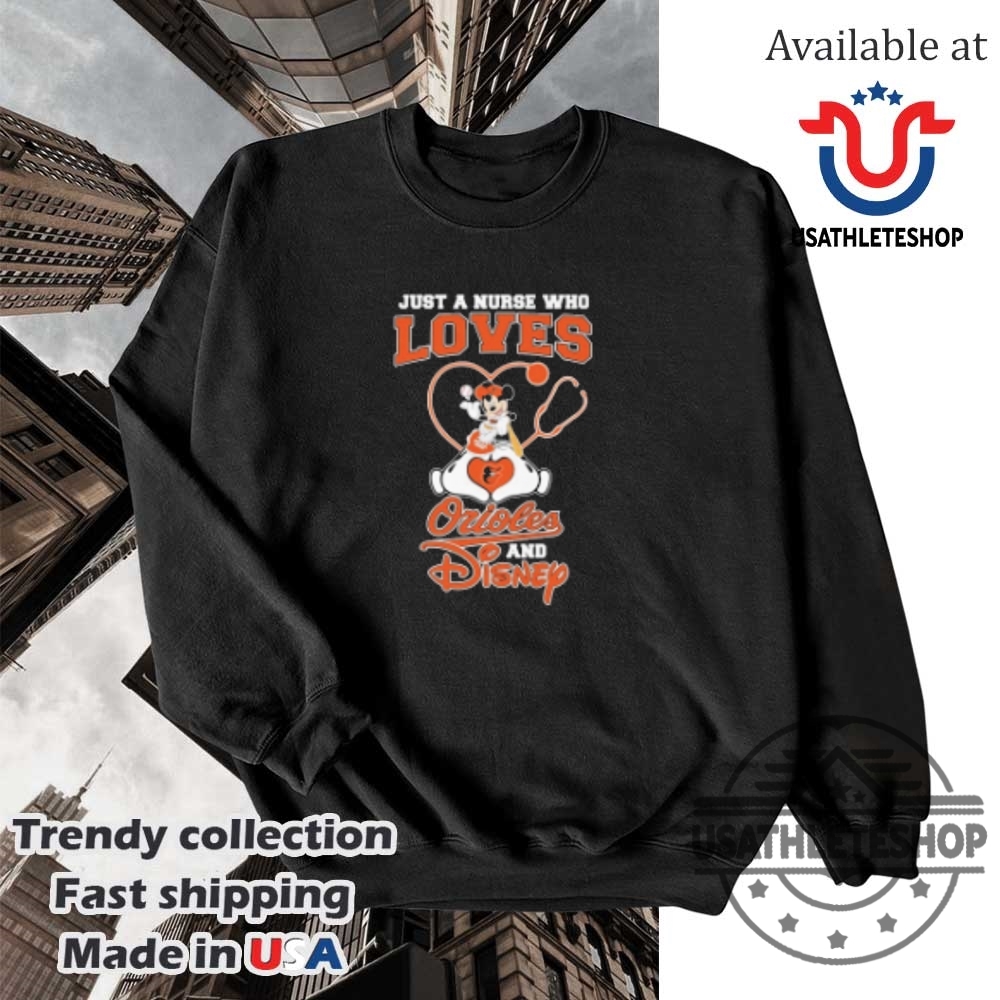 Just A Nurse Who Loves Baltimore Orioles Disney Tshirt 5 Just a Nurse Who Loves Baltimore Orioles & Disney T-Shirt