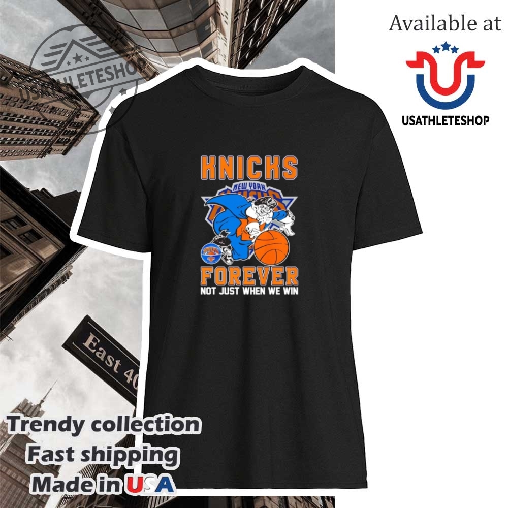 "Ultimate Sports Fan Gear: Eagles, Lakers, Knicks Championship Tees" 6 New York Knicks Forever Mascot Shirt Not Just When We Win Tee