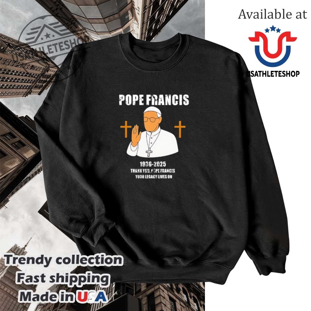 Pray For Pope Francis 19362025 Shirt Thank You For Your Legacy Tee 5 Pray for Pope Francis 1936-2025 Shirt – Thank You for Your Legacy Tee