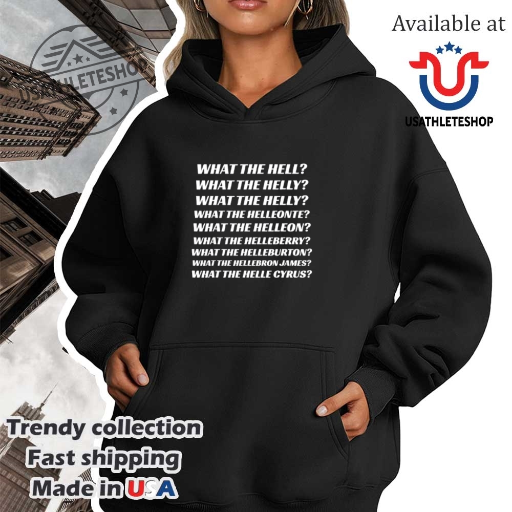 What The Hell What The Helly Shirt Funny Meme Graphic Tee 4 What The Hell What The Helly Shirt – Funny Meme Graphic Tee
