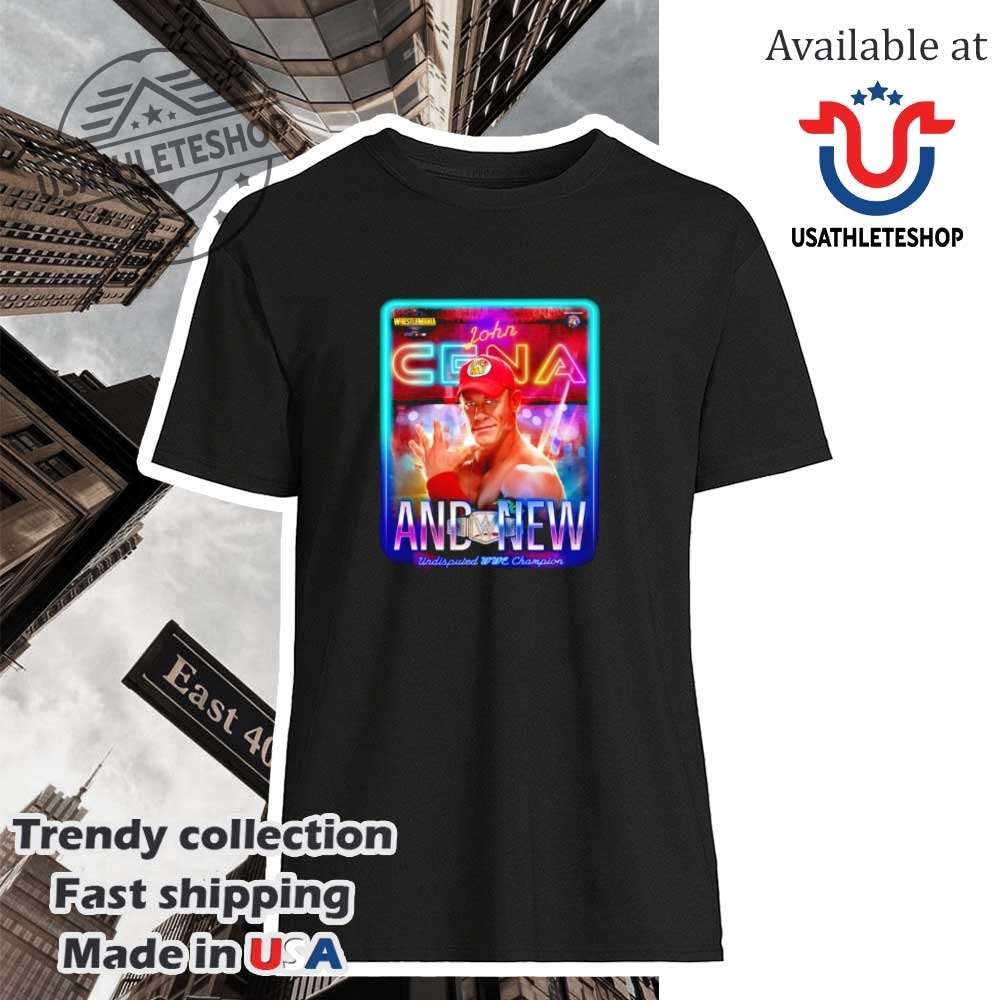 Wrestlemania John Cena And New Shirt 2025 Wwe Fan Tee