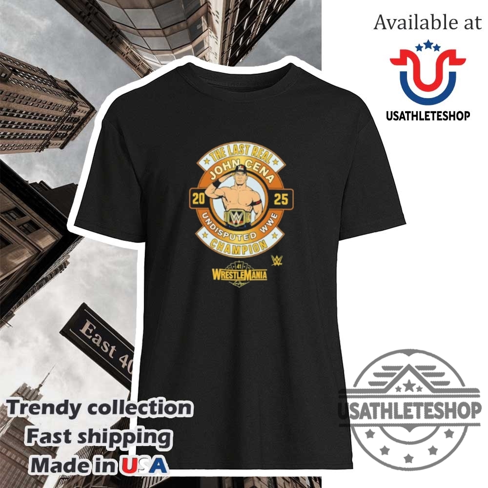John Cena 2025 Undisputed Wwe Champion Tshirt The Last Real Champion