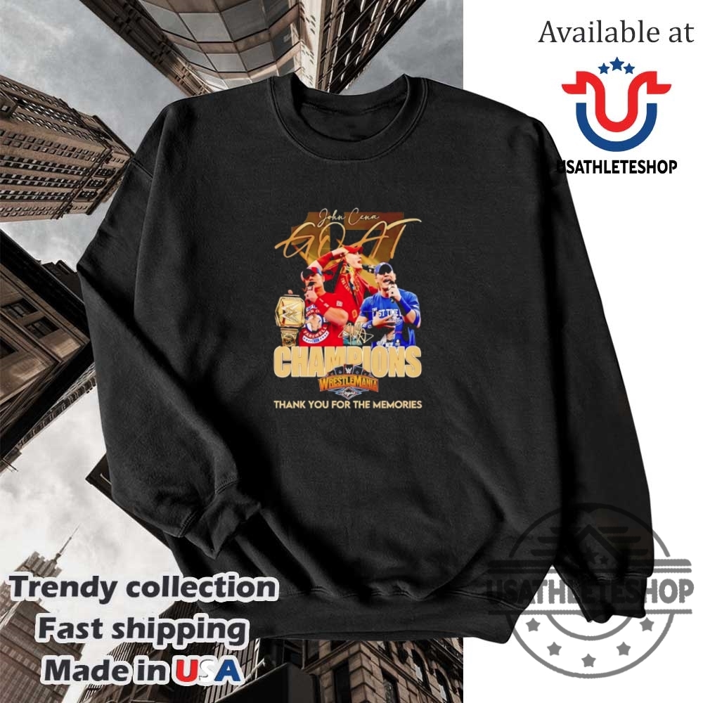 John Cena Goat Champions Wrestlemania Signature Shirt Thank You For The Memories 5 John Cena GOAT Champions WrestleMania Signature Shirt – Thank You for the Memories