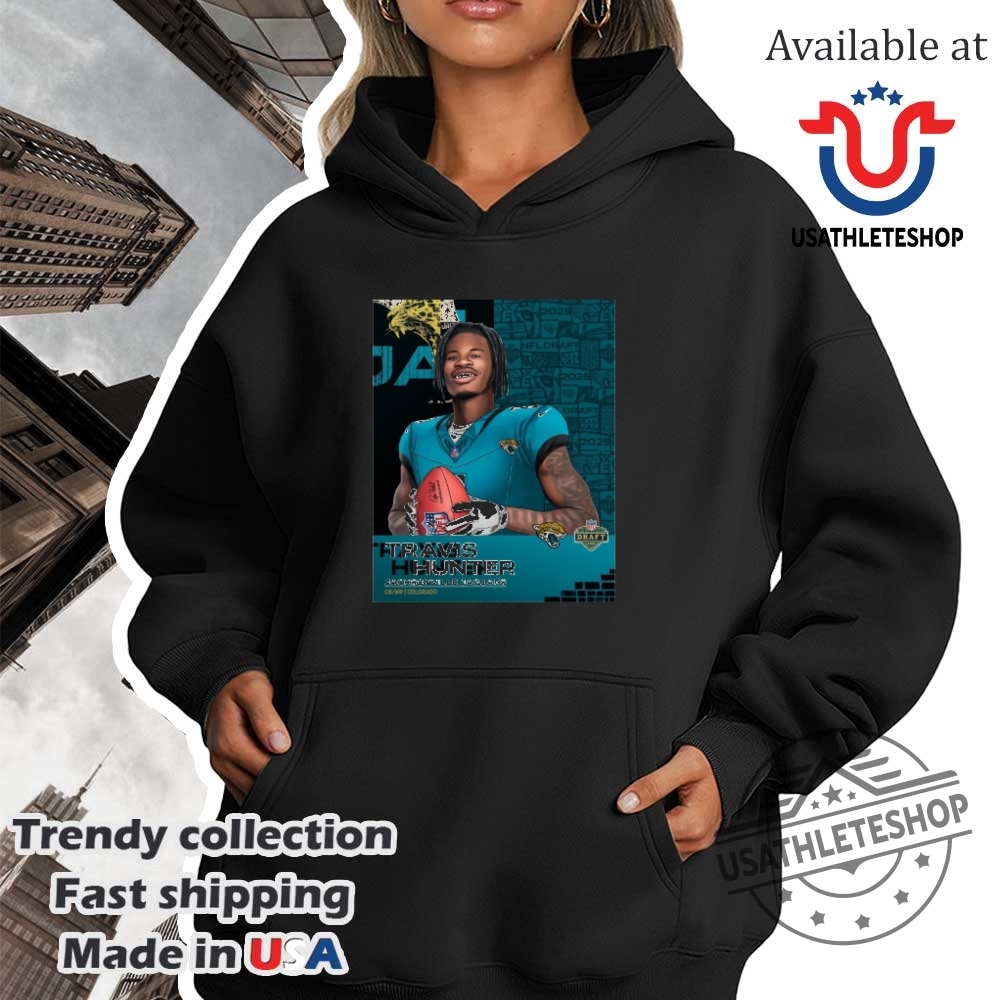 Travis Hunter Selected No. 2 Overall By Jacksonville Jaguars Nfl Draft 2025 Cb Wr Tshirt 4 Travis Hunter Selected No. 2 Overall by Jacksonville Jaguars - NFL Draft 2025 CB WR T-Shirt