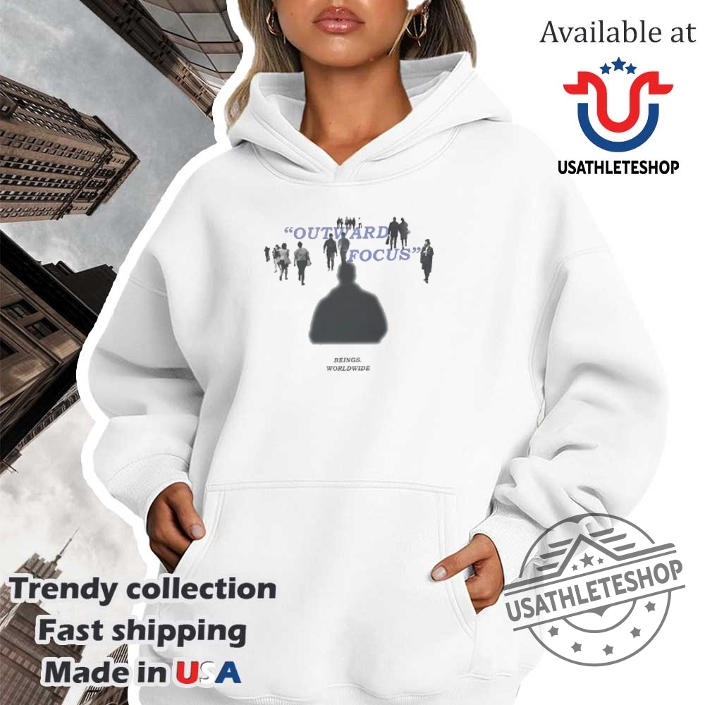 Outward Focus Begins Worldwide Tshirt Inspirational Design 4 Outward Focus Begins Worldwide T-Shirt - Inspirational Design