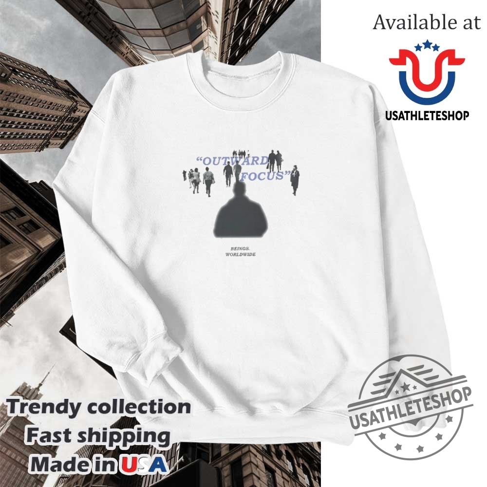 Outward Focus Begins Worldwide Tshirt Inspirational Design 5 Outward Focus Begins Worldwide T-Shirt - Inspirational Design