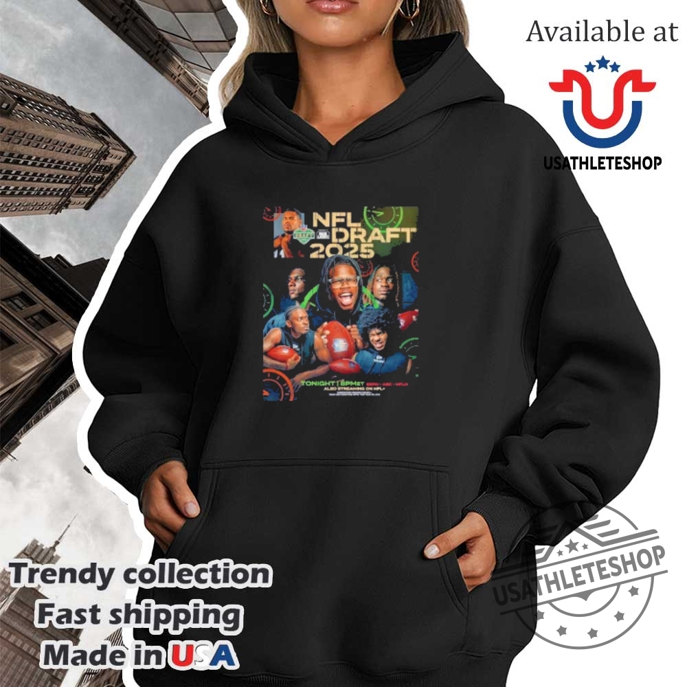 Nfl Draft 2025 Is Here Tonight 8Pm Et Player Team Shirt 4 NFL Draft 2025 is here tonight 8pm et player team shirt