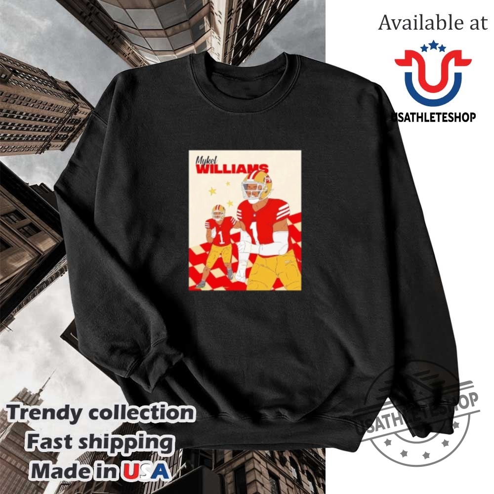 Welcome To Mykel Williams San Francisco 49Ers Shirt 5 Welcome to Mykel Williams San Francisco 49ers shirt