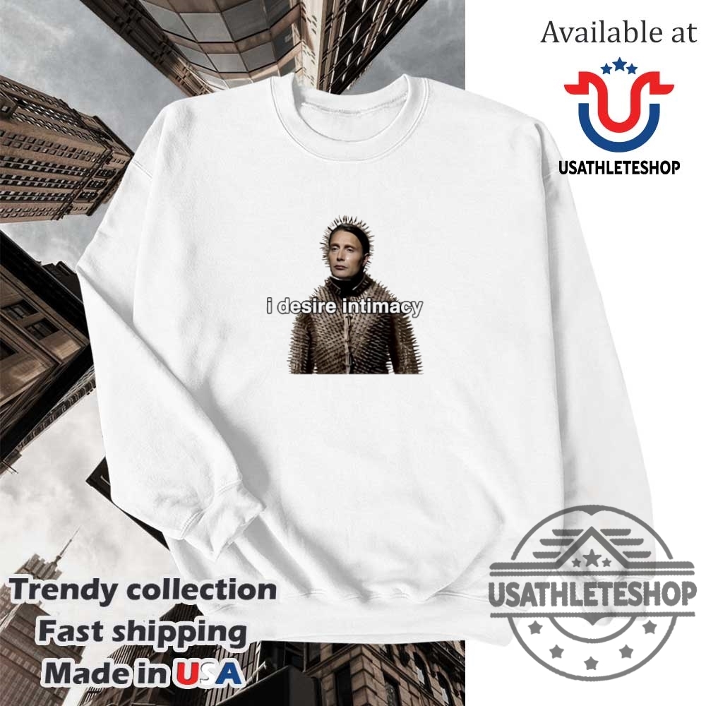 Mads Mikkelsen I Desire Intimacy Shirt Official Mads Mikkelsen Quote Shirt 5 Mads Mikkelsen “I Desire Intimacy” Shirt – Official Mads Mikkelsen Quote Shirt