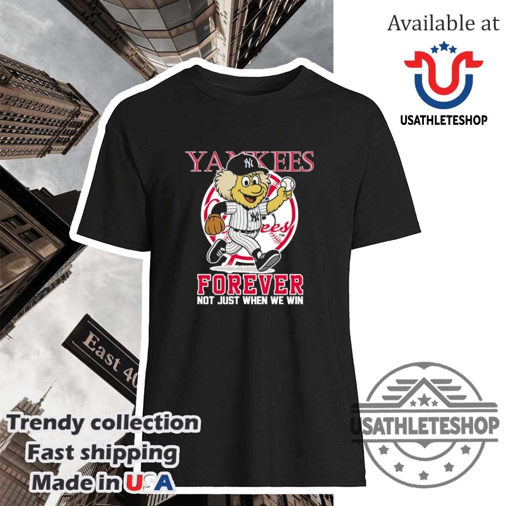 "Ultimate Celtics and Orlando Magic Fan Gear: Trendy NBA Shirts" 13 New York Yankees Forever Not Just When We Win Mascot Shirt