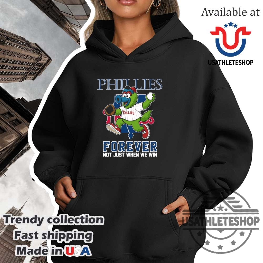 Philadelphia Phillies Forever Not Just When We Win Mascot Shirt 4 Philadelphia Phillies forever not just when we win mascot shirt