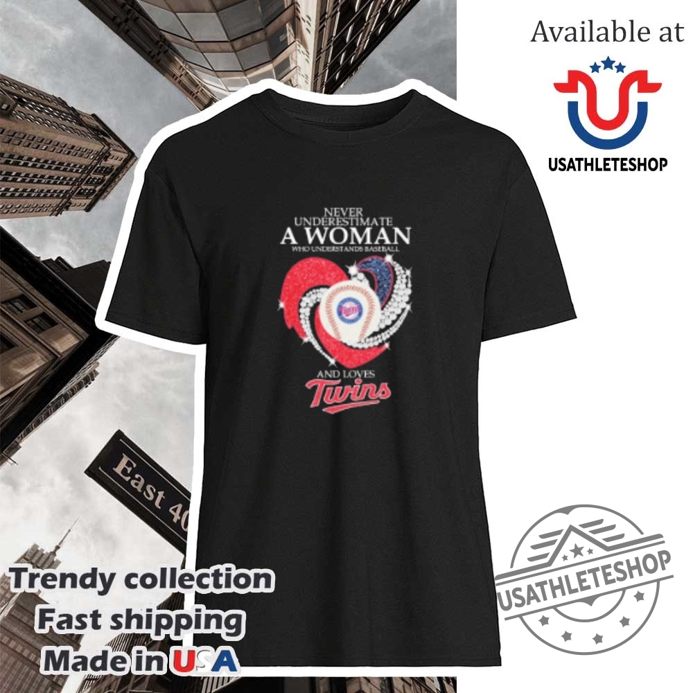 Never-Underestimate-A-Woman-Who-Understands-Baseball-And-Loves-Minnesota-Twins-Diamond-Heart-Tshirts-usathleteshop_1