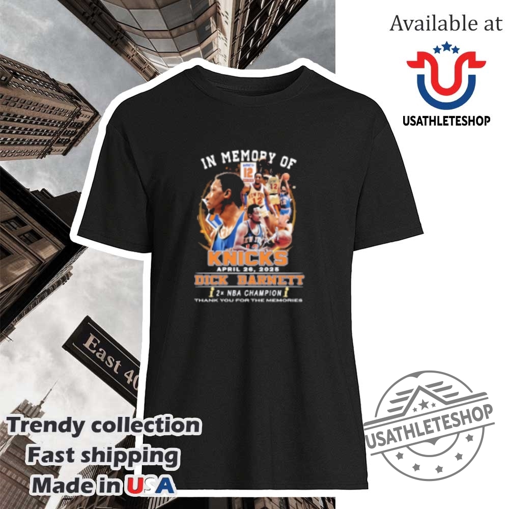 Dick-Barnett-In-Memory-Of-New-York-Knicks-2X-Nba-Champion-Thank-You-For-The-Memories-Tshirts-usathleteshop_1