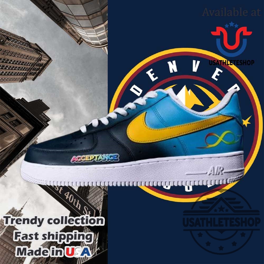 Denver Nuggets X To The Max Autism Acceptance 2025 Limited Edition Air Force 1
