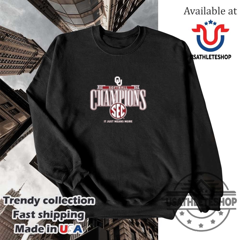 Oklahoma Sooners It Just Means More 2025 Sec Softball Season Champions Tshirts 5 Oklahoma Sooners It Just Means More 2025 SEC Softball Season Champions T-Shirts