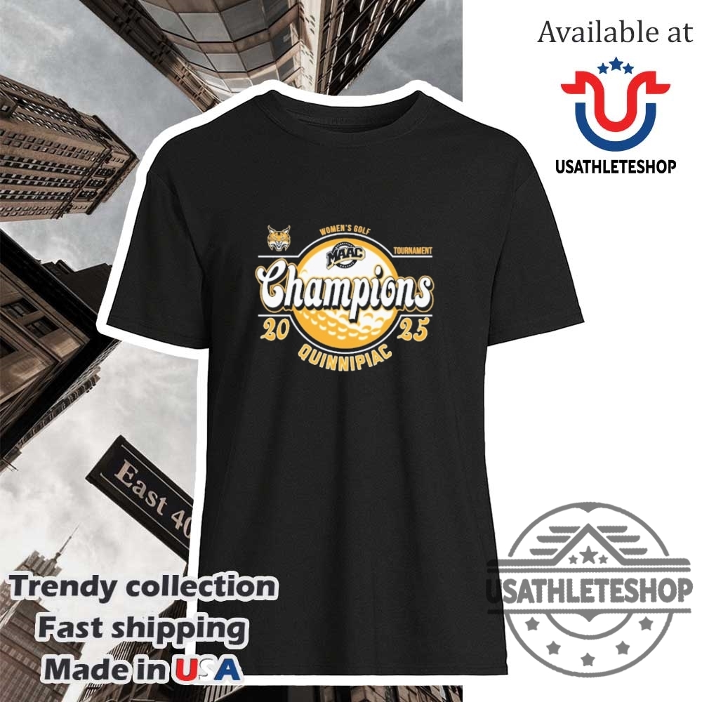 "Top 2025 Kentucky Derby and Sports-Themed T-Shirts: Must-Have Picks" 13 Quinnipiac Bobcats Womens Golf 2025 Maac Champions Tshirts