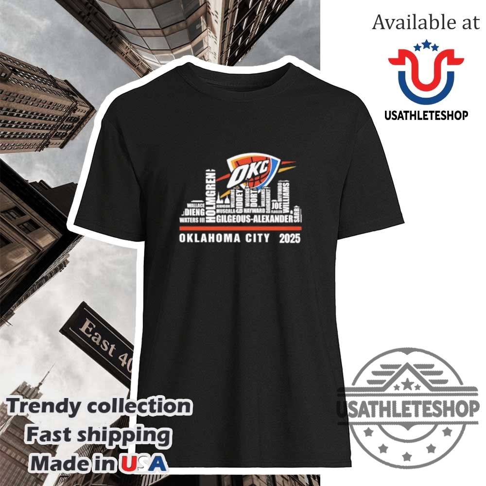 "Top 2025 Kentucky Derby and Sports-Themed T-Shirts: Must-Have Picks" 17 Oklahoma City Thunder City Skyline All Names Of Legends 2025 Tshirts
