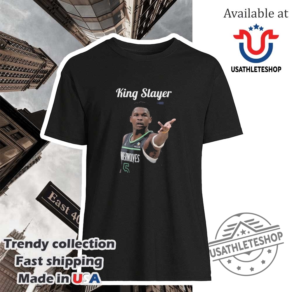 "Shop Top NBA Playoff Shirts: Edwards, Doncic, and More 2023" 2 Anthony Edwards King Slayer Shirt