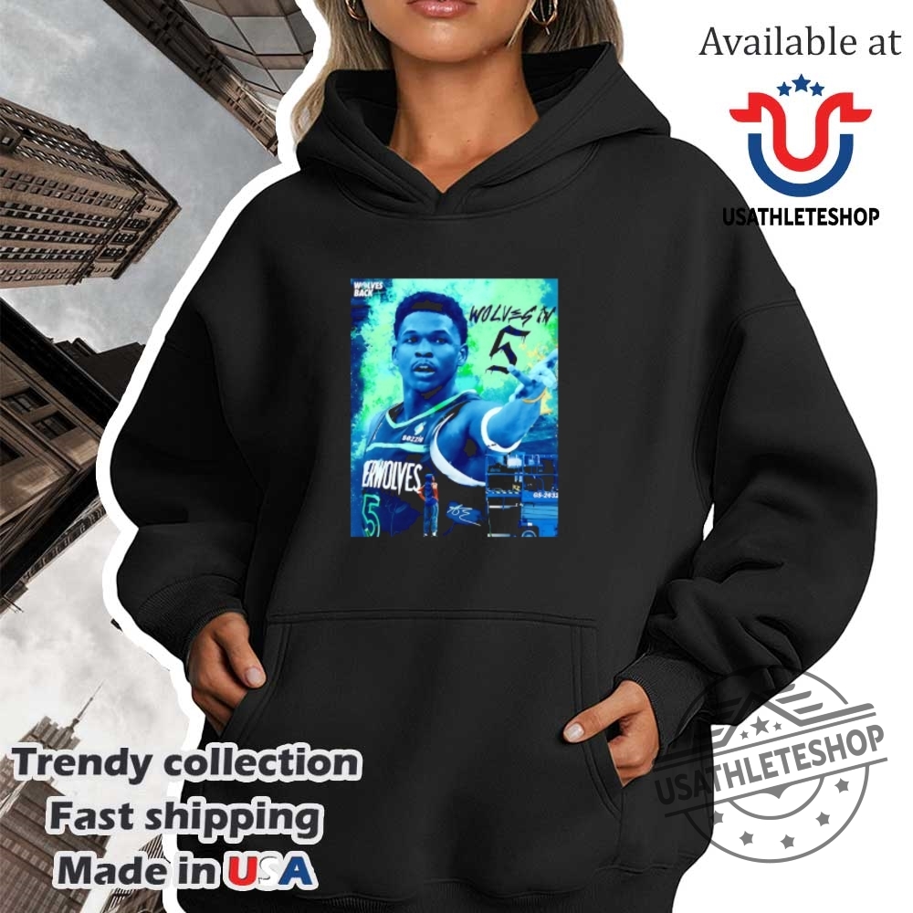 Minnesota Timberwolves In 5 Anthony Edwards Shirt 4 Minnesota Timberwolves in 5 Anthony Edwards shirt