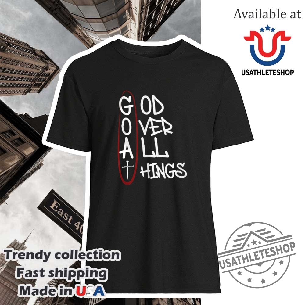 "Shop Top NBA Playoff Shirts: Edwards, Doncic, and More 2023" 17 God Over All Things Shirt