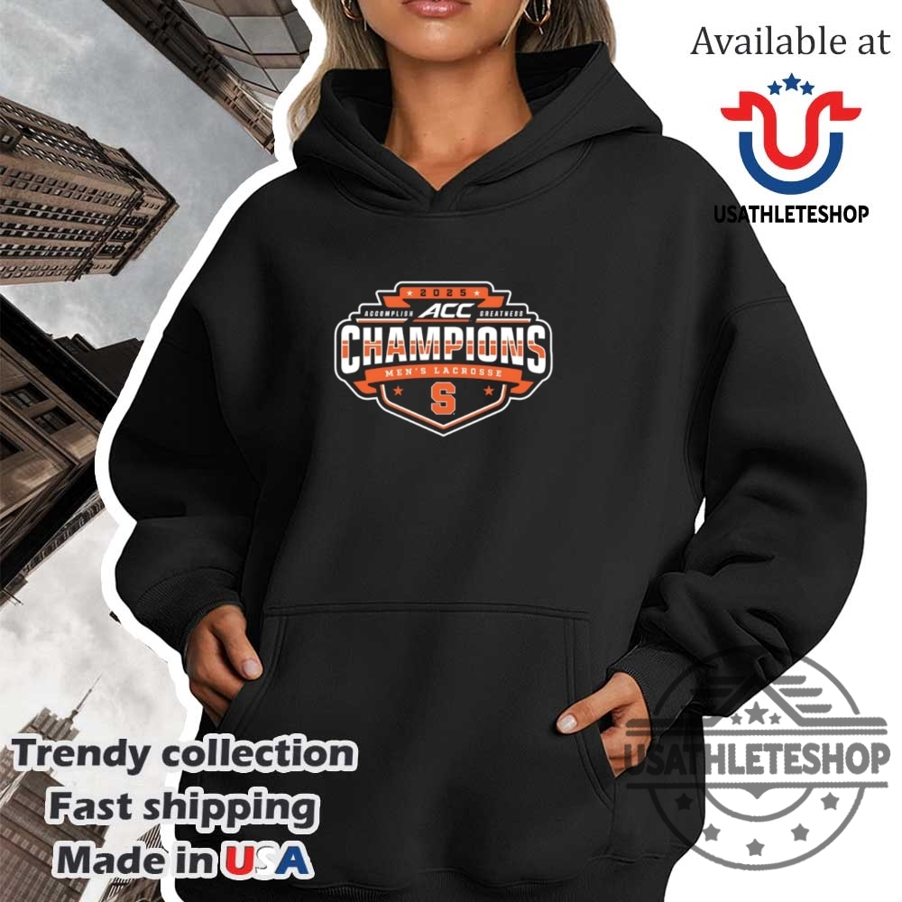 Syracuse Orange 2025 Acc Mens Lacrosse Champions Shirt 2025 Tournament Victory 4 Syracuse Orange 2025 ACC Men’s Lacrosse Champions Shirt – 2025 Tournament Victory