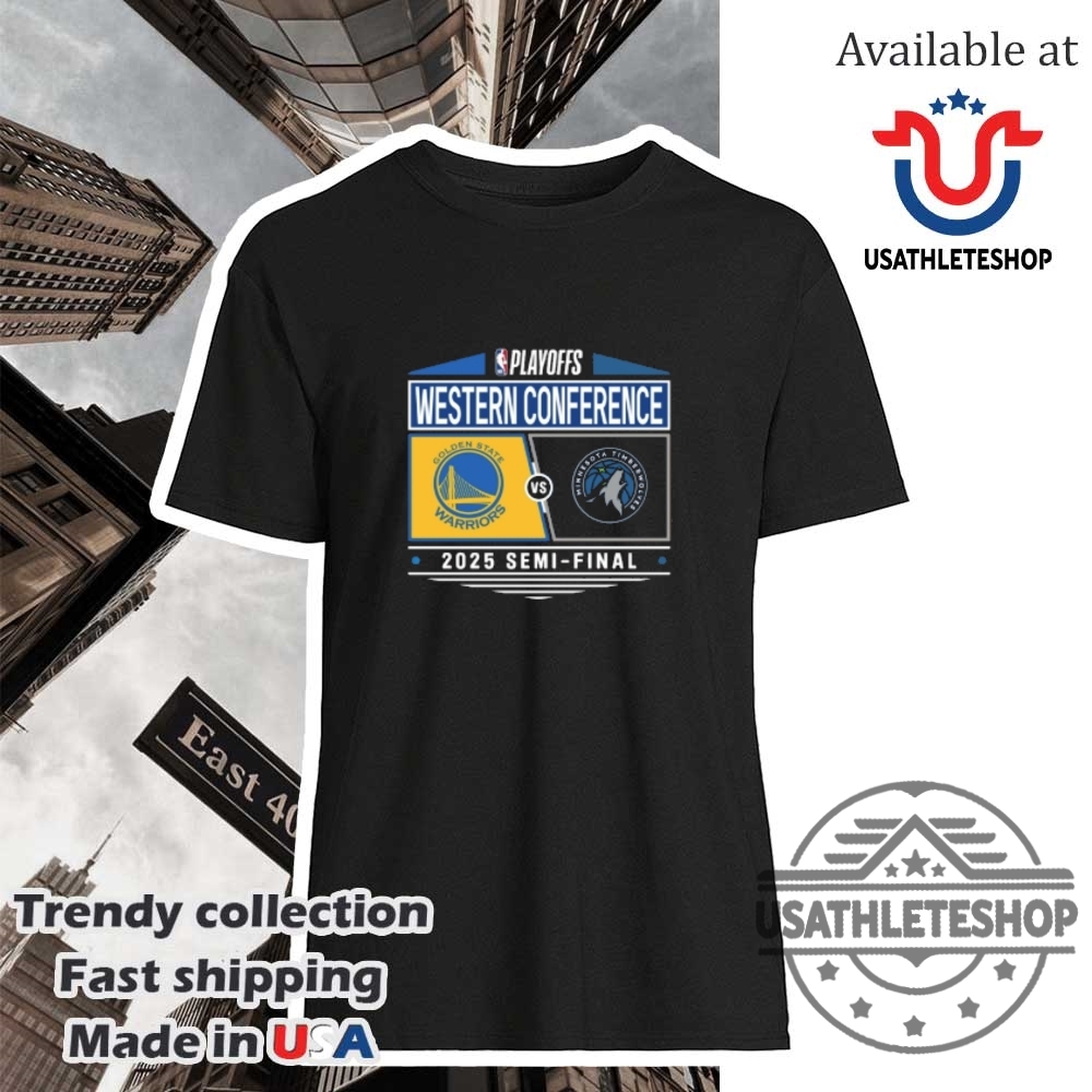 "Top Trending NBA and MLB Graphic Tees: Ultimate Must-Have Collection" 11 Golden State Warriors Vs. Minnesota Timberwolves 2025 Western Semifinals Matchup Shirt