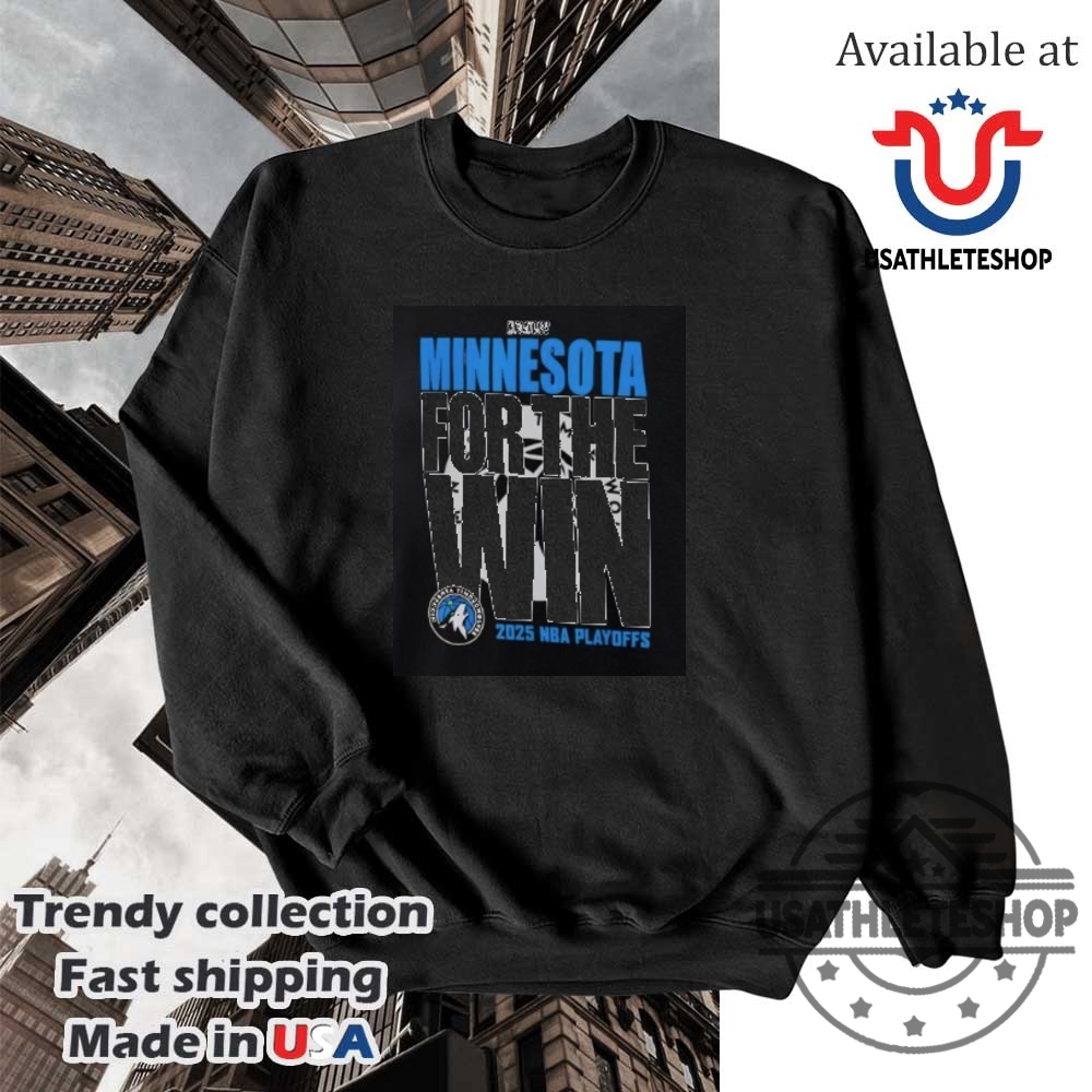 Minnesota Timberwolves 2025 Nba Playoffs For The Win Tshirt 5 Minnesota Timberwolves 2025 NBA Playoffs “For The Win” T-Shirt