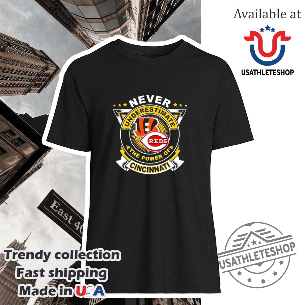 "Top 2025 Fan Tees: NBA, NFL, WWE, and More Apparel" 9 Never Underestimate The Power Of Cincinnati Sports Shirt