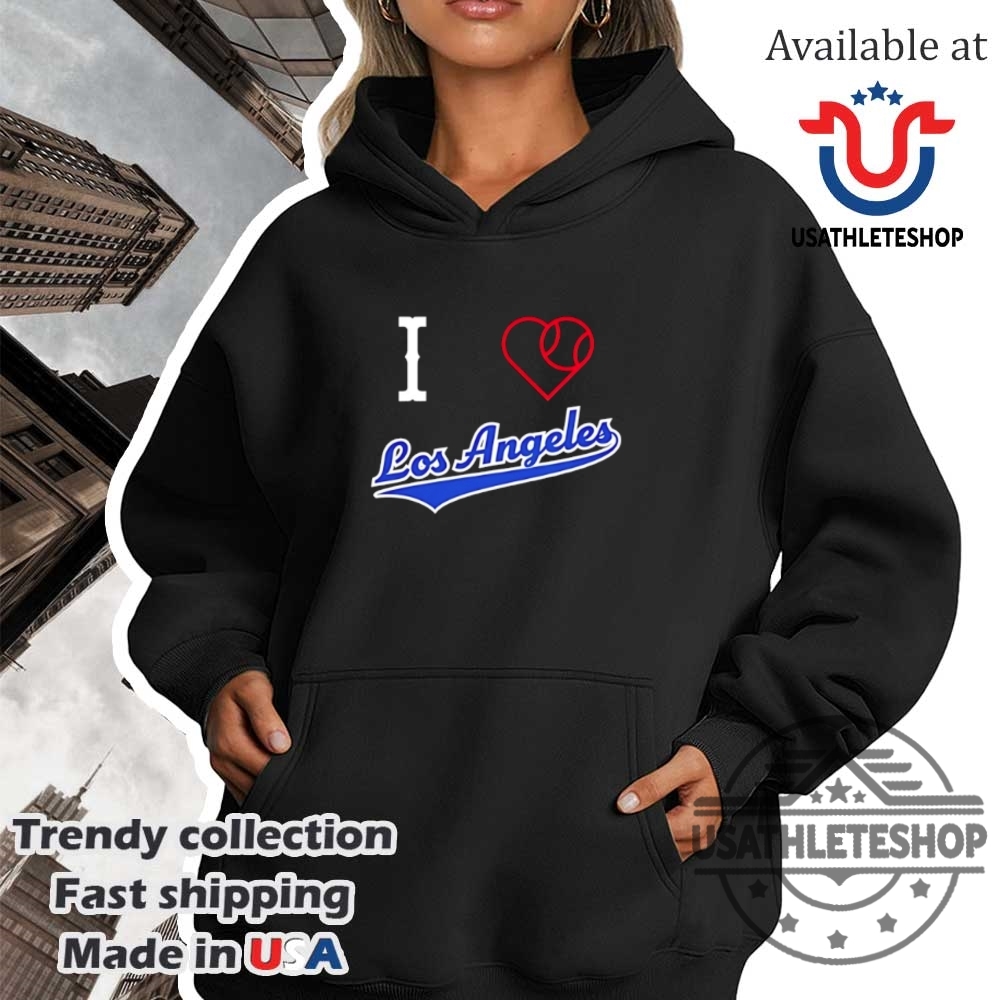 I Love Los Angeles Baseball Tshirt Dodgers Pride Fan Tee 4 I Love Los Angeles Baseball T-Shirt – Dodgers Pride Fan Tee