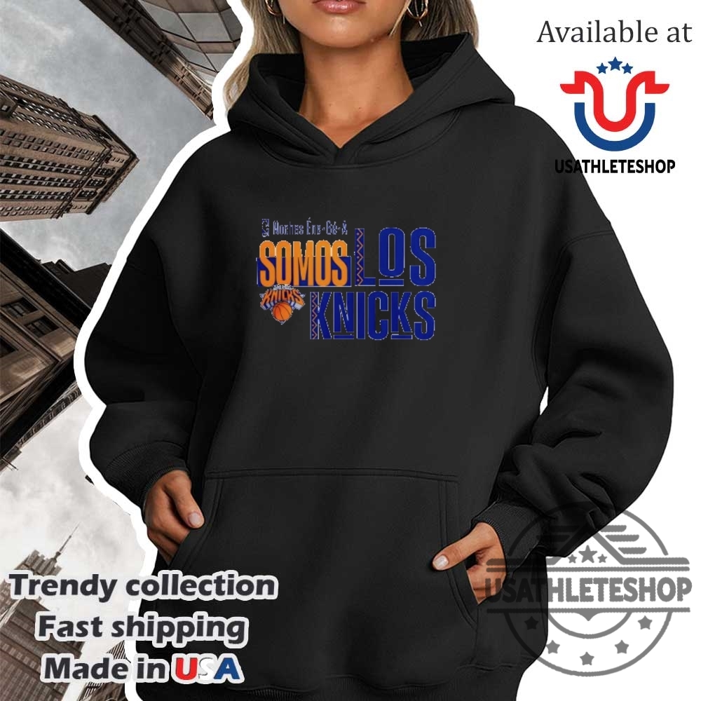 New York Knicks Noches Ene Be A Somos Los Knicks Tee 4 New York Knicks Noches Ene Be A Somos Los Knicks Tee