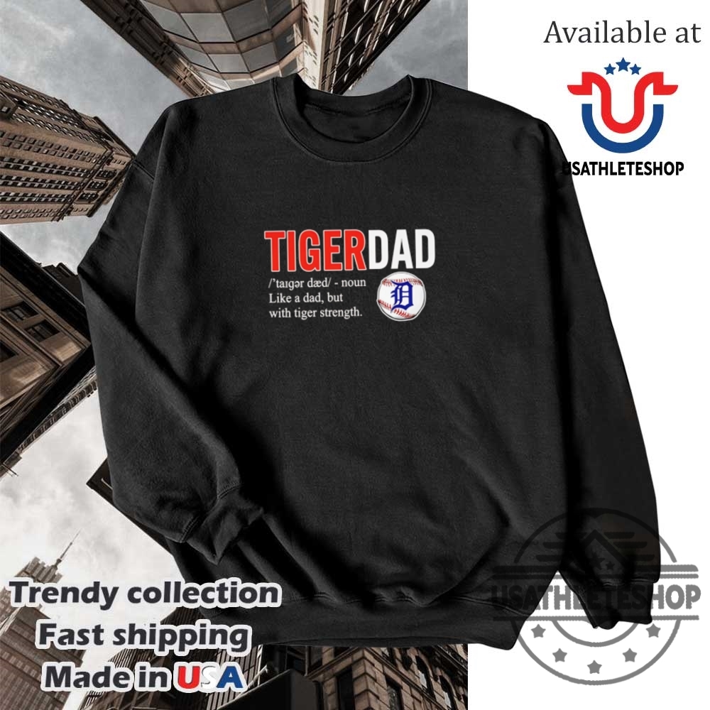 Tiger Dad Tshirt Like A Dad But With Tiger Strength 5 Tiger Dad T-Shirt – Like a Dad but with Tiger Strength