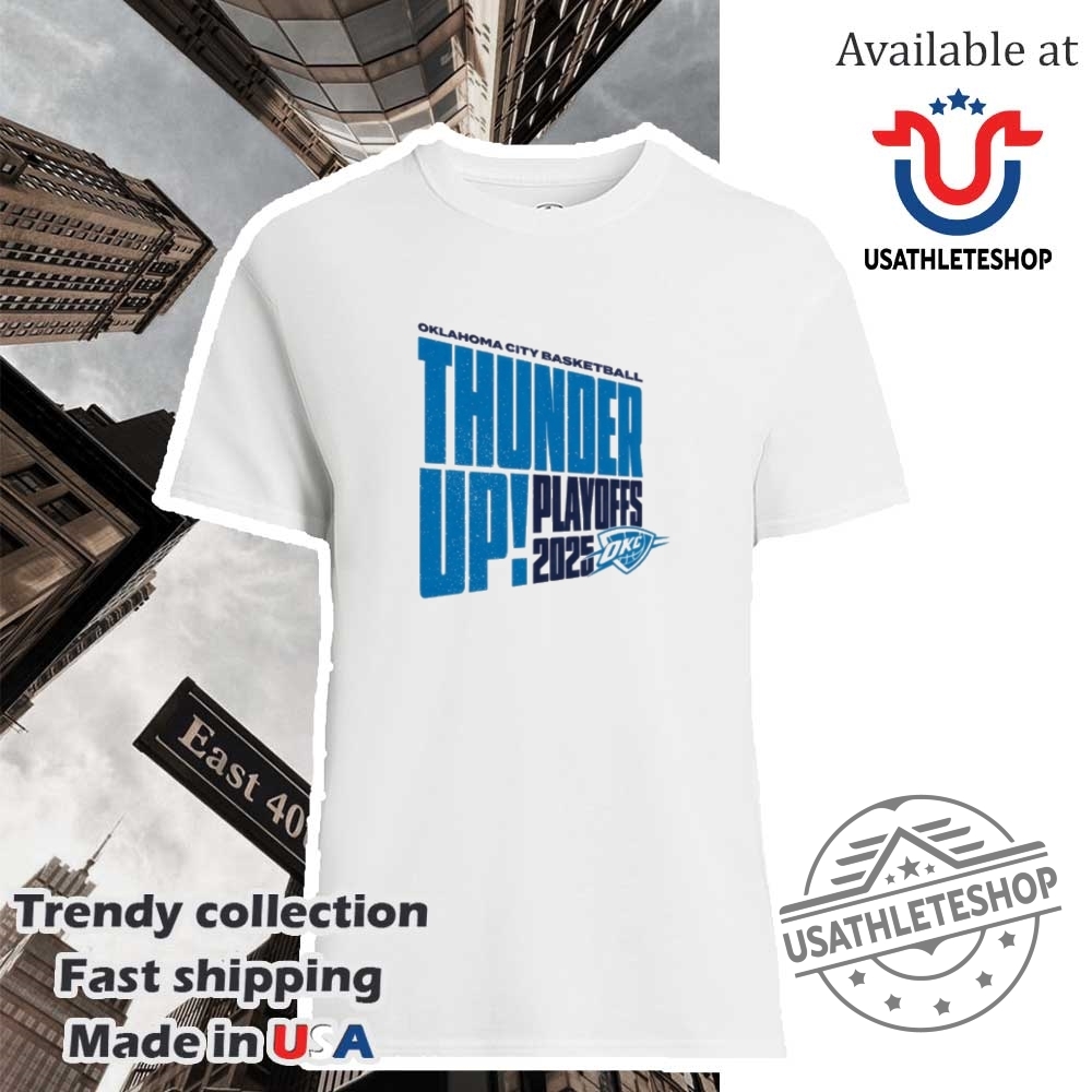 "Top WNBA and NBA Playoff T-Shirts for 2025 Season Preview" 26 Okc Thunder Up Playoffs 2025 Game 5 Shirt