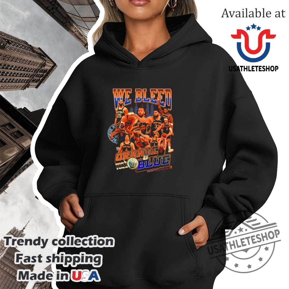 New York Knicks We Bleed Orange And Blue Shirt 4 New York Knicks we bleed orange and blue shirt