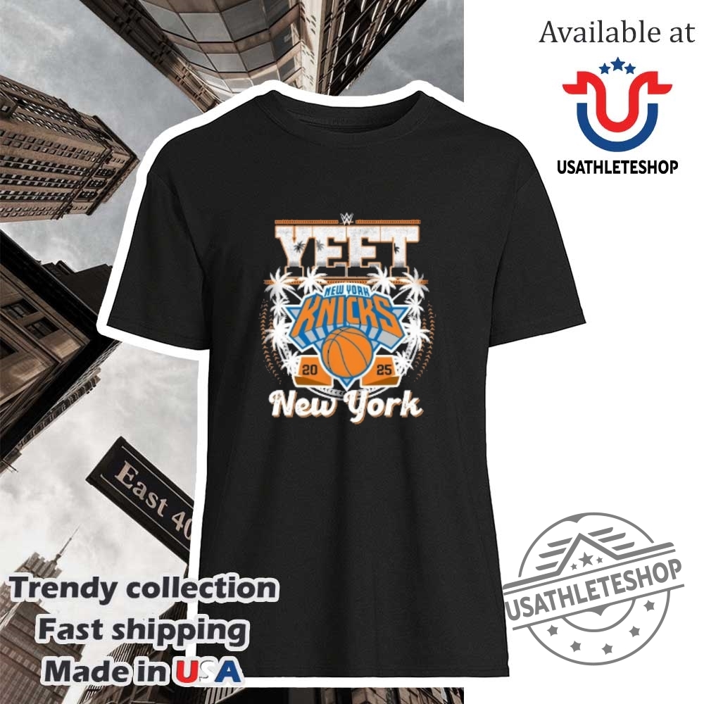 "Discover the Hottest New York Knicks Apparel: Top 5 Must-Have Shirts" 11 Jey Uso Yeet 2025 New York Knicks Shirt