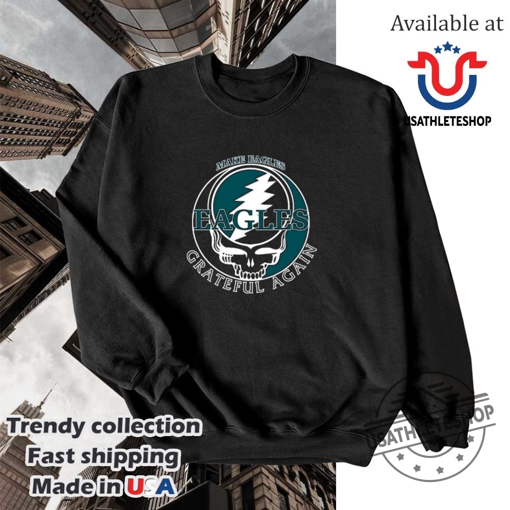 Philadelphia Eagles Make Grateful Again Shirt 5 Philadelphia Eagles Make Grateful Again shirt