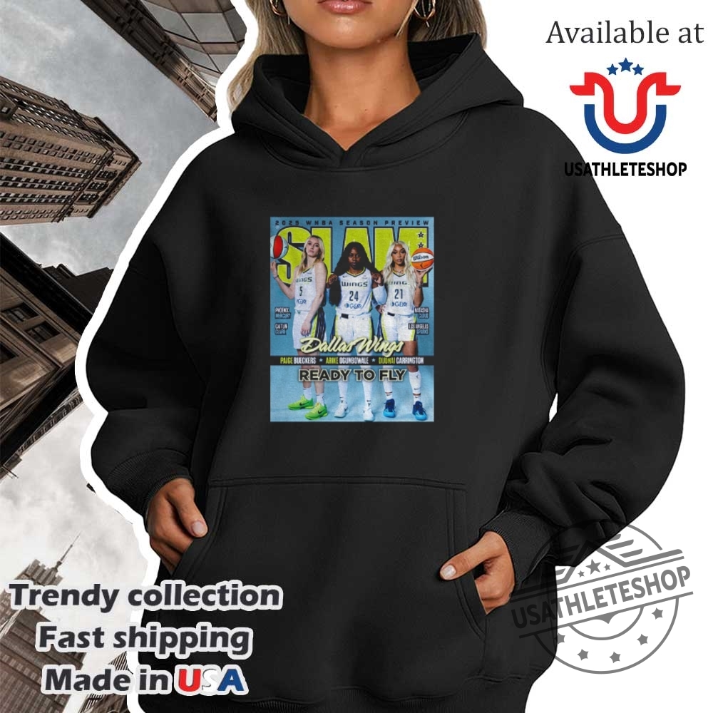 The Dallas Wings 2025 Wnba Slam Season Preview Ready To Fly Shirt 4 The Dallas Wings 2025 WNBA Slam season preview ready to fly shirt