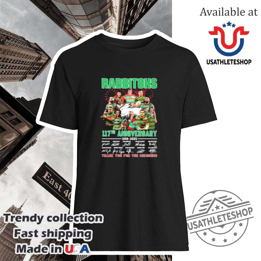 "Top 5 Must-Have Sports Shirts for 2025: Celebrate in Style!" 10 Rabbitohs 117 Years Anniversary 19082025 Thank You For The Memories Shirt