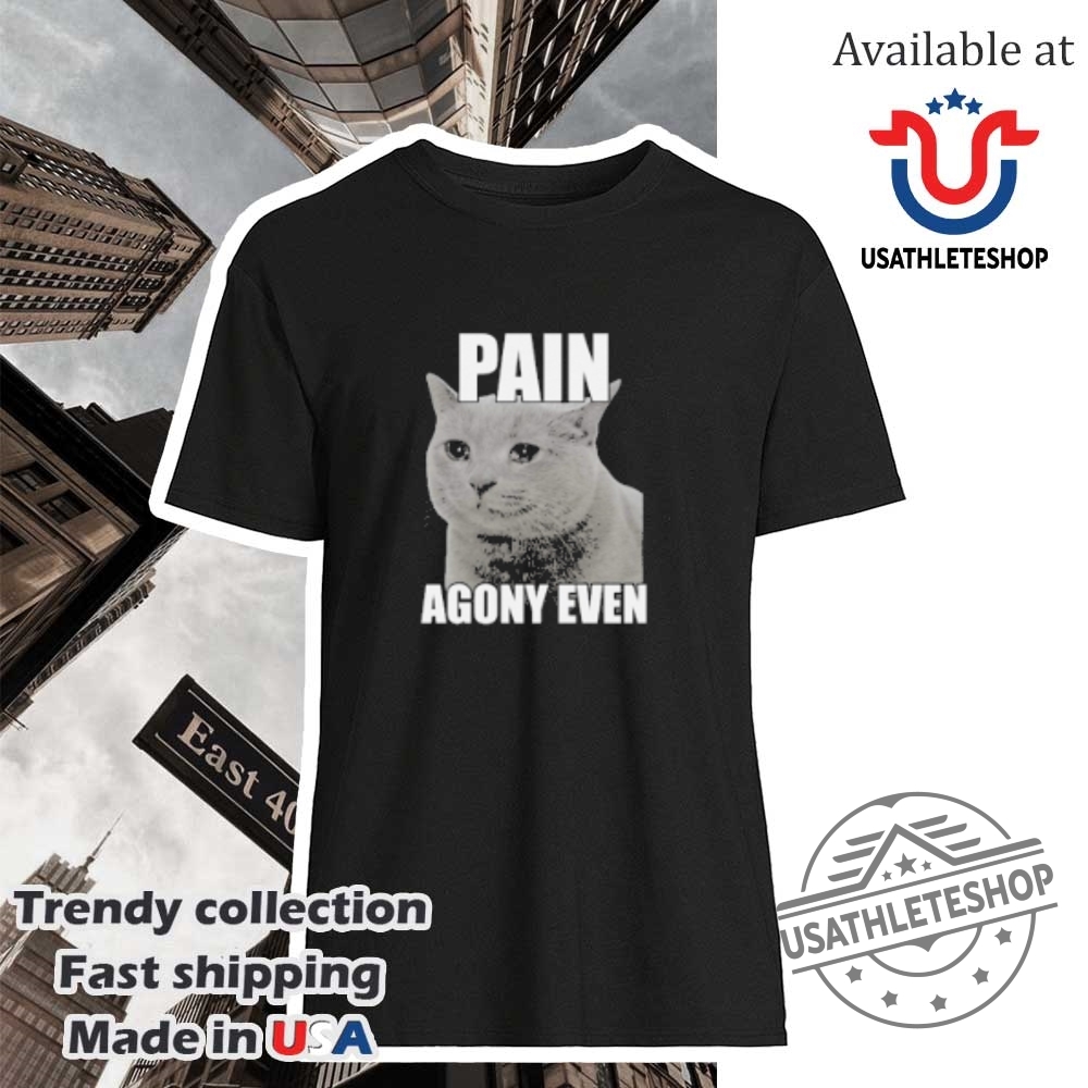 "Top 5 Must-Have Sports Shirts for 2025: Celebrate in Style!" 19 Pain Agony Even Cat Tshirts