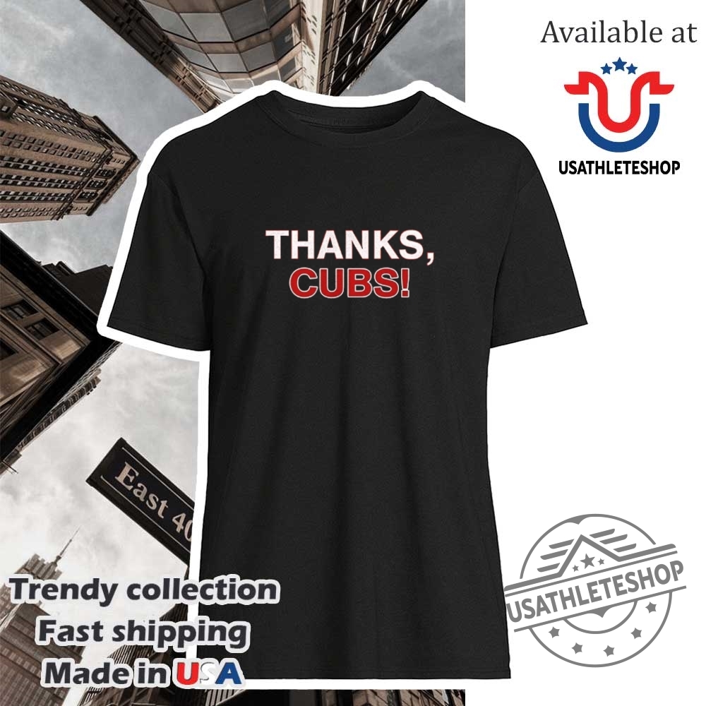 "Top 5 Must-Have Sports Shirts for 2025: Celebrate in Style!" 41 Thanks Cubs Shirt