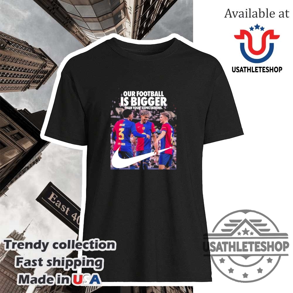 "Celebrate Barcelona's 2024-2025 La Liga Triumph with Exclusive Shirts" 8 Our Football Is Bigger Than Your Expectations Nike X Fc Barcelona La Liga Champions 202425 With 28 League Titles Shirt
